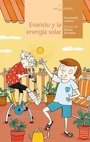 CALCETIN AMARILLO. EVARISTO Y LA ENERGÍA SOLAR