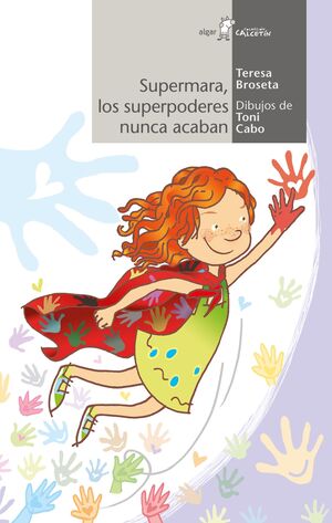 CALCETIN BLANCO: SUPERMARA, LOS SUPERPODERES NUNCA ACABAN