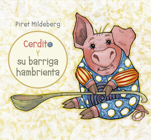 *CERDITO Y SU BARRIGA HAMBRIENTA