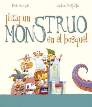 *¡HAY UN MONSTRUO EN EL BOSQUE!