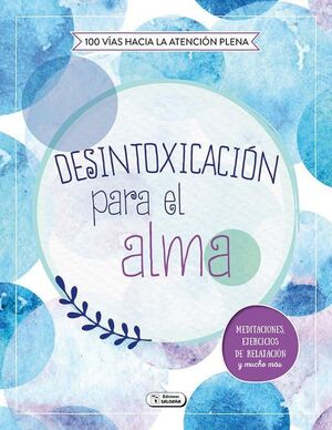 *DESINTOXICACIÓN PARA EL ALMA