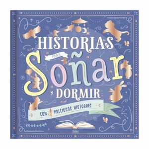 HISTORIAS PARA SOÑAR Y DORMIR CTD214