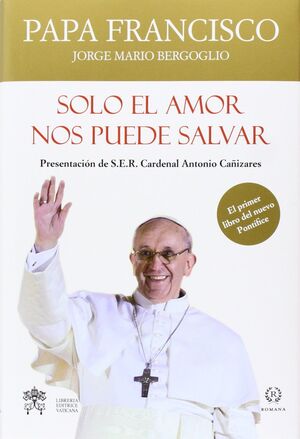 *SOLO EL AMOR NOS PUEDE SALVAR
