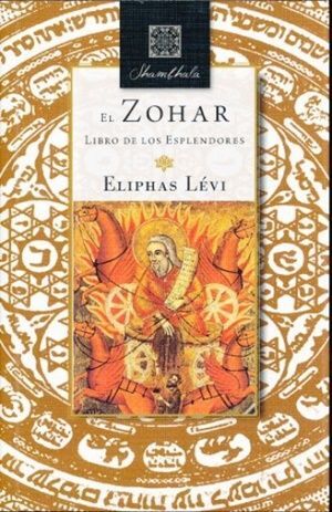 EL ZOHAR. LIBRO DE LOS ESPLENDORES