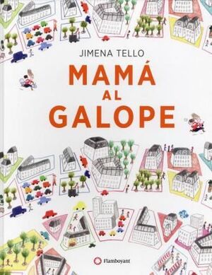 *MAMÁ AL GALOPE
