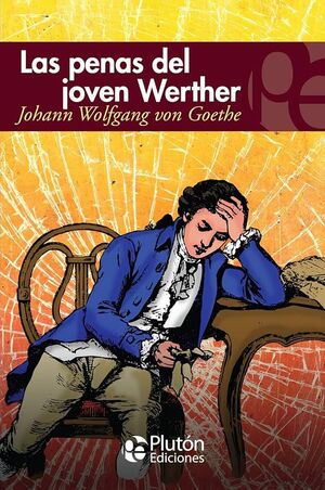 LAS PENAS DEL JOVEN WERTHER
