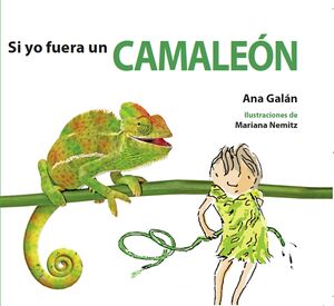 *SI YO FUERA UN CAMALEÓN