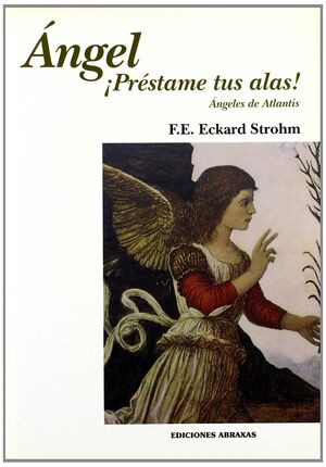 * ÁNGEL, ¡PRÉSTAME TUS ALAS!