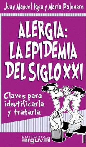 * ALERGIA LA EPIDEMIA DEL SIGLO XXI