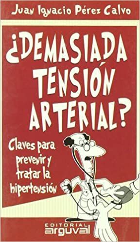 * DEMASIADA TENSIÓN ARTERIAL