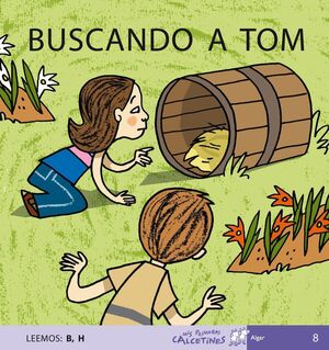 PRIMEROS CALCETINES: BUSCANDO A TOM