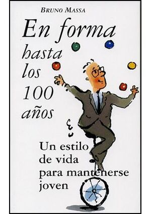 * EN FORMA HASTA LOS 100 AÑOS