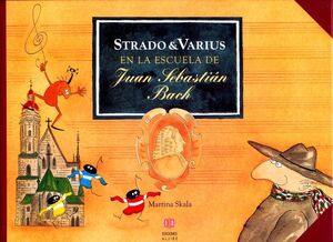 * STRADO & VARIUS EN LA ESCUELA DE JUAN S. BACH