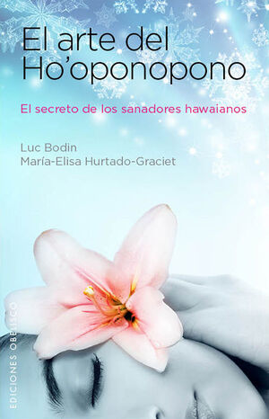 *EL ARTE DE HO'OPONOPONO