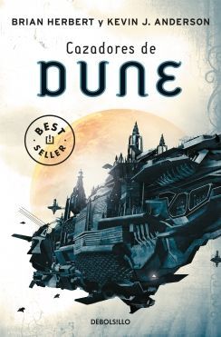 DUNE 7: CAZADORES DE DUNE