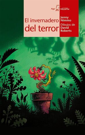 CALCETIN ROJO. EL INVERNADERO DEL TERROR