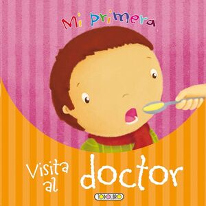 MI PRIMERA VISITA AL DOCTOR