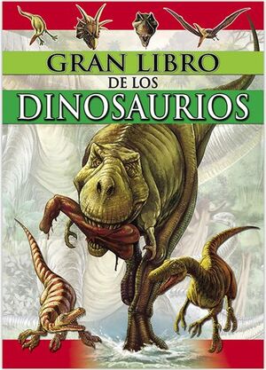 EL GRAN LIBRO DE LOS DINOSAURIOS CTD081