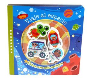 VIAJE AL ESPACIO: ESTOS SON MIS AMIGOS