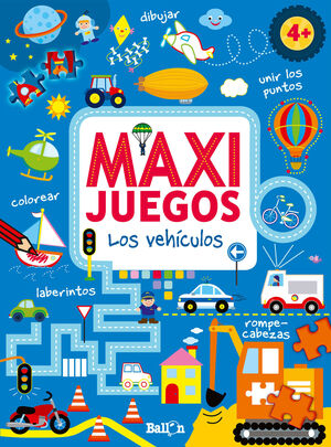 MAXI JUEGOS - LOS VEHÍCULOS +4