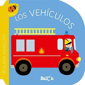 PEQUEÑA MARIQUITA: LOS VEHICULOS