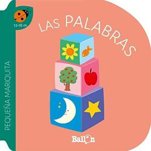 PEQUEÑA MARIQUITA: PRIMERAS PALABRAS