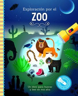 EXPLORACION POR EL ZOO - LIBRO CON LINTERNA