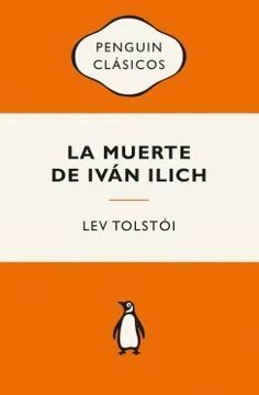LA MUERTE DE IVÁN ILLICH Y OTROS RELATOS