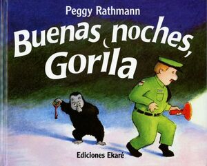BUENAS NOCHES, GORILA