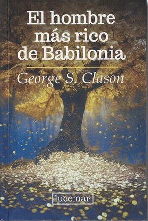 EL HOMBRE MAS RICO DE BABILONIA