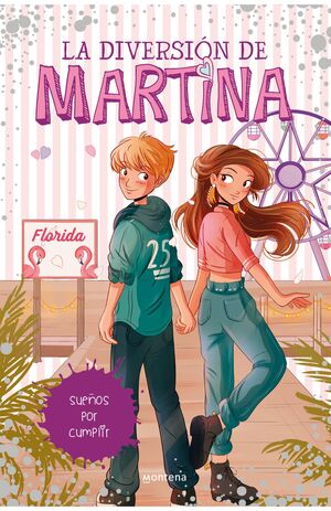 DIVERSION DE MARTINA 10: SUEÑOS POR CUMPLIR