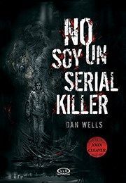 SAGA JOHN CLEAVER 1: NO SOY UN SERIAL KILLER
