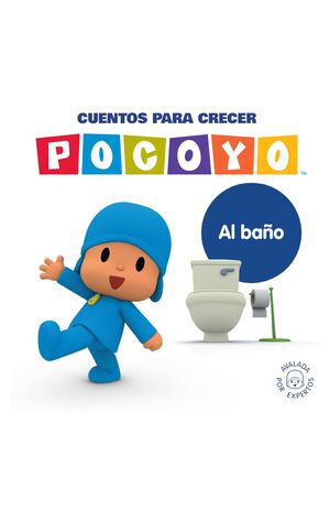 POCOYÓ. UN CUENTO - CUENTOS PARA CRECER: AL BAÑO