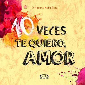 10 VECES TE QUIERO, AMOR / PD.