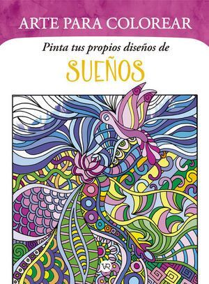 PINTA TUS PROPIOS DISEÑOS DE SUEÑOS
