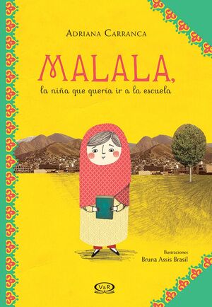 MALALA, LA NIÑA QUE QUERA IR A LA ESCUELA