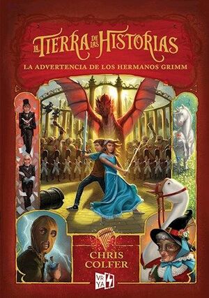 TIERRA DE LAS HISTORIAS 3: ADVERTENCIA DE LOS HERMANOS GRIMM