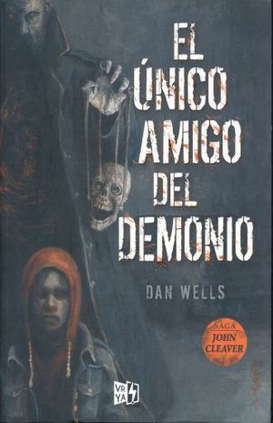 SAGA JOHN CLEAVER 4: ÚNICO AMIGO DEL DEMONIO