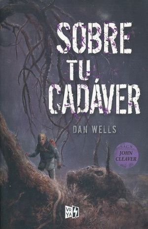 SAGA JOHN CLEAVER 5: SOBRE TU CADÁVER