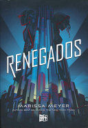 RENEGADOS 1. RENEGADOS