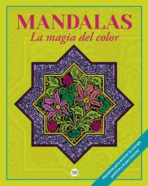 MANDALAS LA MAGIA DEL COLOR 12
