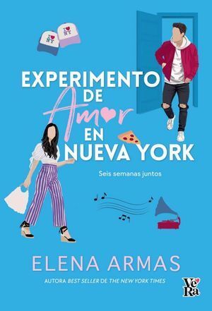 EXPERIMENTO DE AMOR EN NUEVA YORK. SEIS SEMANAS JUNTOS