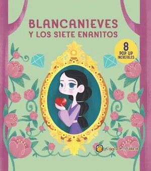 POP UPS CLASICOS INCREIBLES-BLANCANIEVES Y LOS SIETE ENANITOS