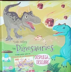 TODO SOBRE LOS DINOSAURIOS: DESPLIEGA Y DESCUBRE  BFLAT5489