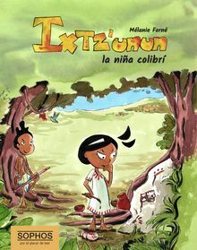IXTZUNUN - LA NIÑA COLIBRI