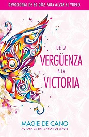DE LA VERGÜENZA A LA VICTORIA