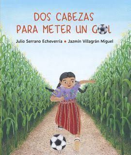 Portada de DOS CABEZAS PARA METER UN GOL