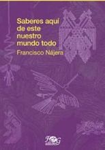 Portada de SABERES AQUÍ DE ESTE NUESTRO MUNDO TODO