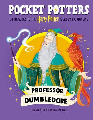Portada de POCKET POTTERS 4: PROFESSOR DUMBLEDORE (LITTLE GUIDES TO