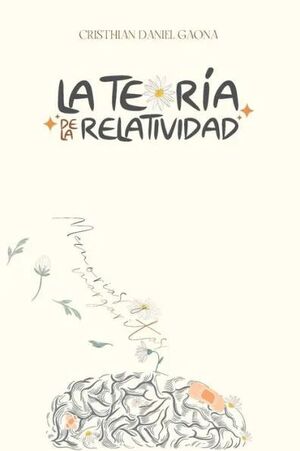 LA TEORIA DE LA RELATIVIDAD: MEMORIAS & MARGARITAS